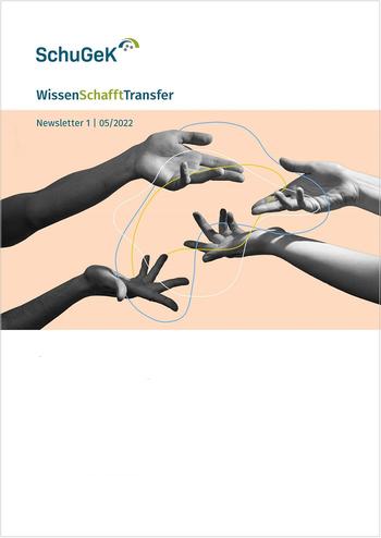 SchuGeK Newsletter WissenSchafftTransfer 1 | 05/2022