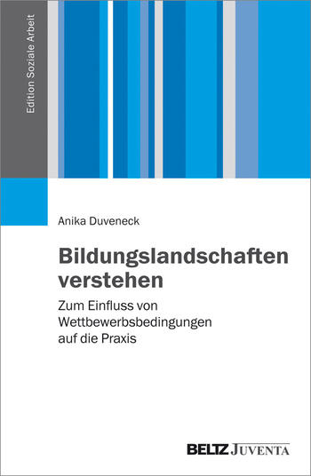 Bildungslandschaften verstehen - Zum Einfluss von Wettbewerbsbedingungen auf die Umsetzung