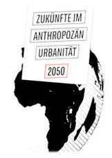 Szenarien zur Urbanität 2050